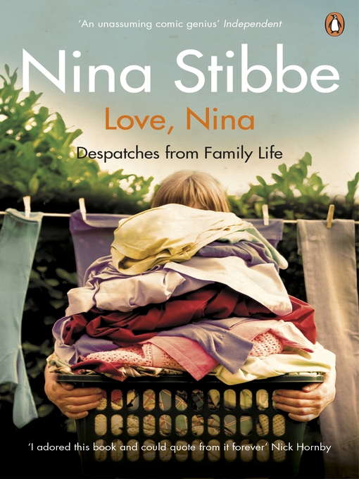 Title details for Love, Nina by Nina Stibbe - Wait list